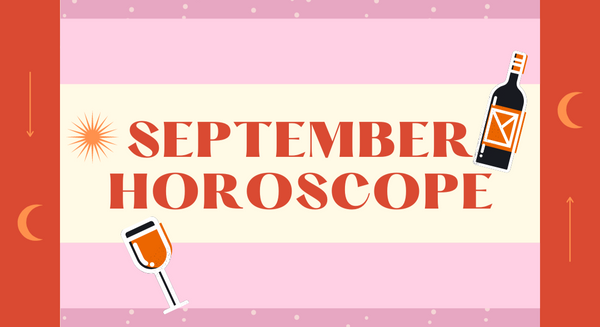 Il "Vinoscopo" - l'oroscopo enologico del mese