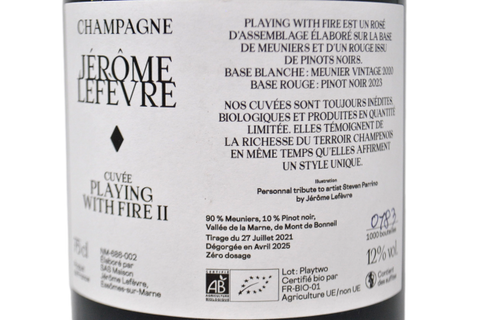 CHAMPAGNE ZÉRO DOSAGE ROSÉ  "CUVÉE PLAYING WITH FIRE II" - JÉROME LEFEVRE
