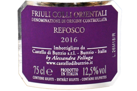 FRIULI COLLI ORIENTALI DOC "REFOSCO" 2016 - CASTELLO DI BUTTRIO