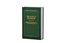 "TRE STELLE MICHELIN" - ENCICLOPEDIA DELL'ALTA RISTORAZIONE MONDIALE DAL 1933 AL 2020 - MAURICE VON GREENFIELDS